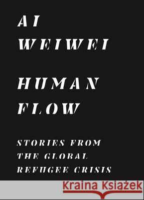 Human Flow: Stories from the Global Refugee Crisis Weiwei Ai Boris Cheshirkov Ryan Heath 9780691207049 Princeton University Press - książka