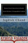 Human-Forest Interaction in Renuka Forest Division: A Geographical Analysis Dr Jagdish Chand 9781544037479 Createspace Independent Publishing Platform