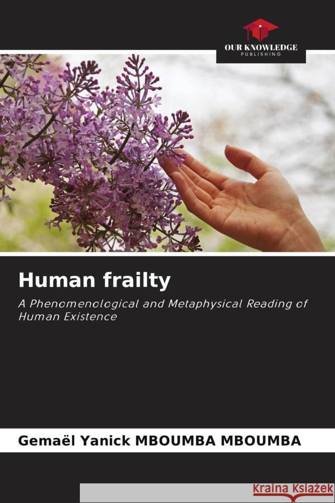 Human frailty Mboumba Mboumba, Gemael Yanick 9786206806493 Our Knowledge Publishing - książka