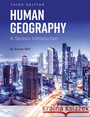 Human Geography: A Serious Introduction Barney Warf 9781793516916 Cognella Academic Publishing - książka