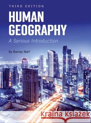 Human Geography: A Serious Introduction Barney Warf 9781793524560 Cognella Academic Publishing - książka