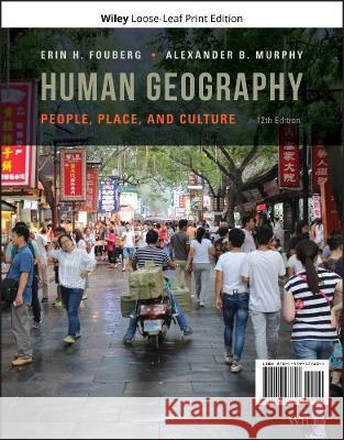 Human Geography: People, Place, and Culture Erin H. Fouberg Alexander B. Murphy  9781119577607 John Wiley & Sons Inc - książka