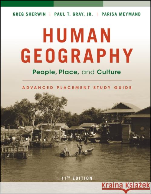 Human Geography: People, Place, and Culture, 11E Advanced Placement Edition (High School) Study Guide Erin H. Fouberg 9781119119340 Wiley - książka