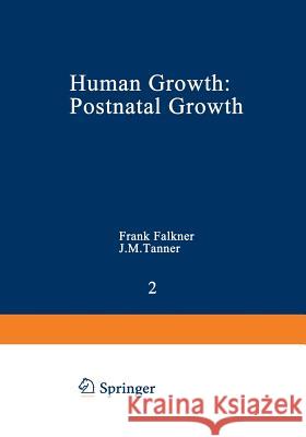 Human Growth: 2 Postnatal Growth Falkner, F. 9781468426243 Springer - książka