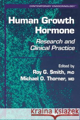 Human Growth Hormone: Research and Clinical Practice Smith, Roy G. 9780896035058 Humana Press - książka