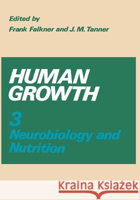 Human Growth: Volume 3 Neurobiology and Nutrition Falkner, F. 9781468408195 Springer - książka