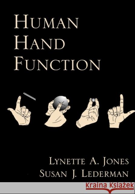 Human Hand Function Lynette A. Jones Susan J. Lederman 9780195173154 Oxford University Press, USA - książka
