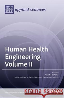 Human Health Engineering Volume II Jean-Marie Aerts 9783036523118 Mdpi AG - książka