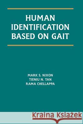 Human Identification Based on Gait Mark S. Nixon Tieniu Tan Rama Chellappa 9781441937421 Not Avail - książka