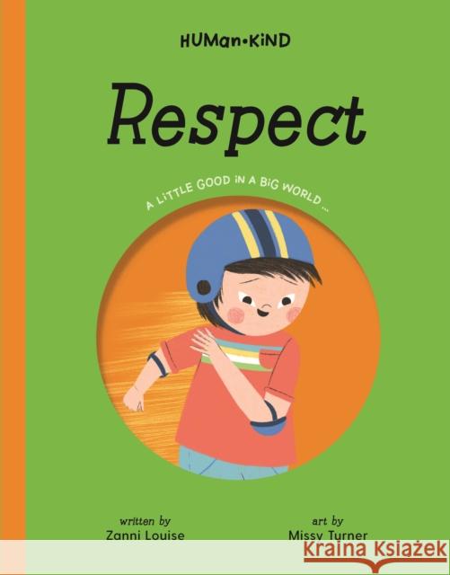 Human Kind: Respect Zanni Louise 9781922514646 Five Mile Press Pty Ltd - książka