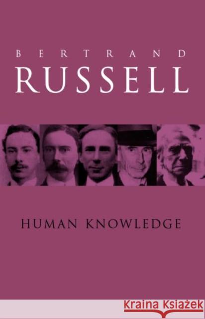 Human Knowledge: Its Scope and Value Bertrand Russell B. Russell 9780415083027 Routledge - książka