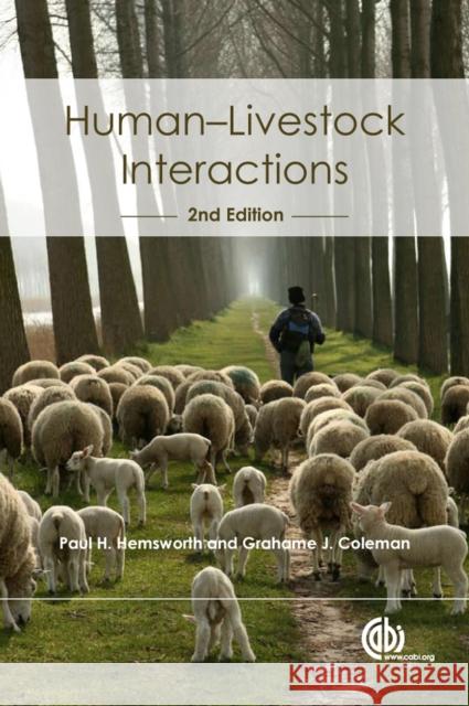 Human-Livestock Interactions: The Stockperson and the Productivity of Intensively Farmed Animals Coleman, Grahame J. 9781845936730 Cab Publishing - książka