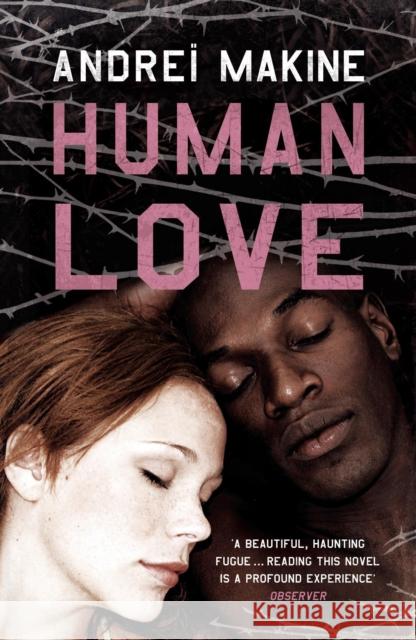 Human Love Andrei Makine 9780340936788 Hodder & Stoughton - książka