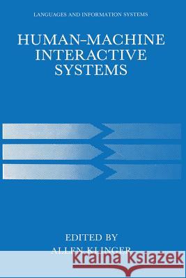 Human-Machine Interactive Systems Allen Klinger 9781468458855 Springer - książka