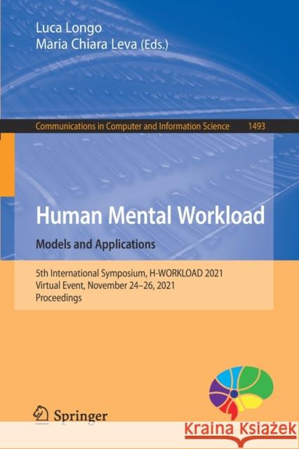 Human Mental Workload: Models and Applications: 5th International Symposium, H-Workload 2021, Virtual Event, November 24-26, 2021, Proceedings Longo, Luca 9783030914073 Springer International Publishing - książka