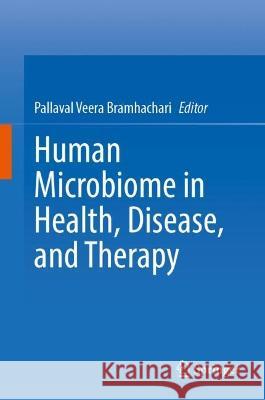 Human Microbiome in Health, Disease, and Therapy Pallaval Veer 9789819951130 Springer - książka