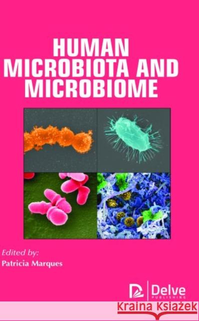 Human Microbiota and Microbiome Patricia Marques   9781773611730 Arcler Education Inc - książka