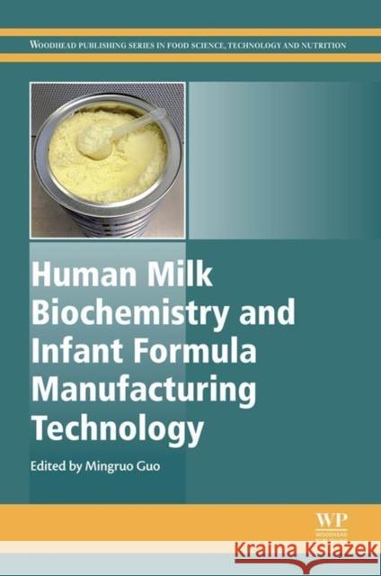 Human Milk Biochemistry and Infant Formula Manufacturing Technology Mingruo Guo 9781845697242 Woodhead Publishing - książka