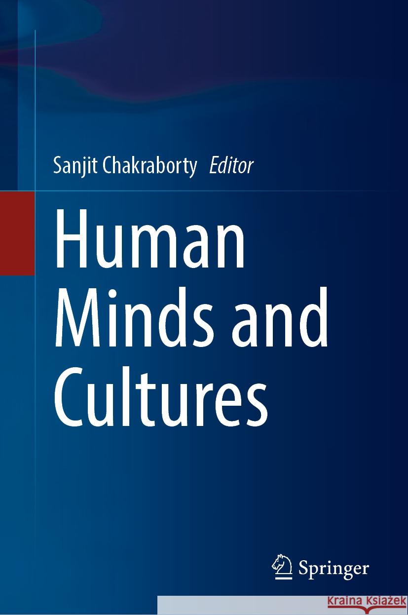 Human Minds and Cultures Sanjit Chakraborty 9783031564475 Springer - książka