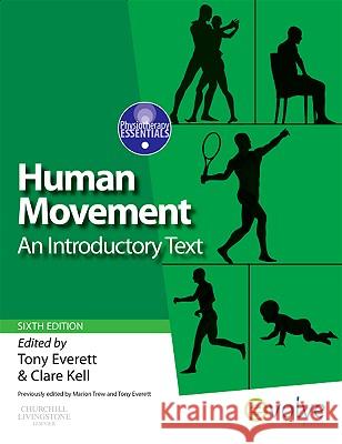 Human Movement : An Introductory Text with PAGEBURST ACCESS - Physiotherapy Essentials Tony Everett 9780702031342  - książka