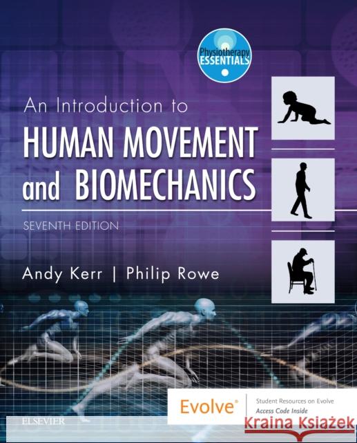 Human Movement & Biomechanics Andrew Kerr Philip Rowe  9780702062360 Elsevier Health Sciences - książka