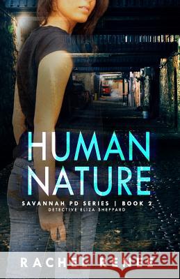 Human Nature Rachel Renee 9781548948320 Createspace Independent Publishing Platform - książka