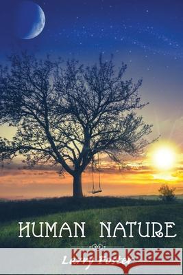 Human Nature: A Collection of Poems Larry Foster 9780964420571 Anthony Parnell - książka