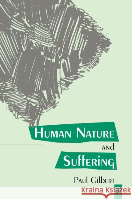 Human Nature And Suffering Paul Gilbert 9780863772863 Lawrence Erlbaum Associates - książka