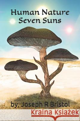 Human Nature: Seven Suns Martina Terzi Joseph R. Bristol 9781724980311 Createspace Independent Publishing Platform - książka