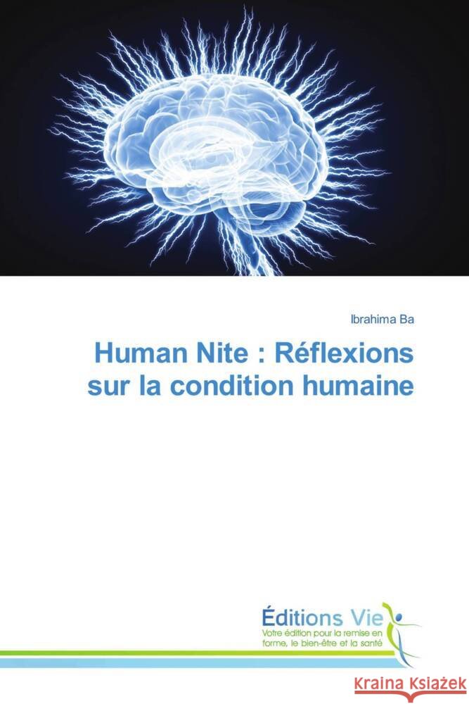 Human Nite : Réflexions sur la condition humaine Ba, Ibrahima 9786209425479 Éditions Vie - książka