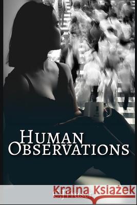 Human Observations Crystal Stott C J Fraser  9798803712534 Independently Published - książka