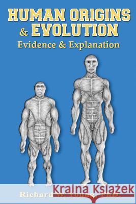 Human Origins and Evolution Richard W. Youn 9781494367152 Createspace Independent Publishing Platform - książka