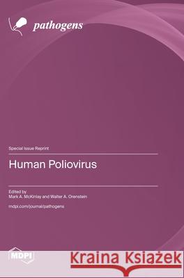 Human Poliovirus Mark A. McKinlay Walter A. Orenstein 9783725855278 Mdpi AG - książka