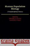 Human Population Biology: A Transdisciplinary Science Little, Michael A. 9780195050165 Oxford University Press