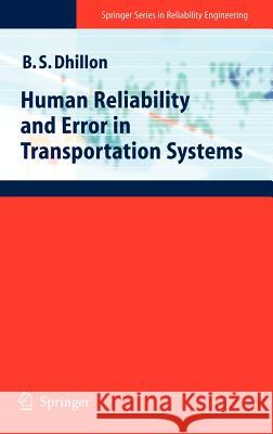 Human Reliability and Error in Transportation Systems B. S. Dhillon 9781846288111 Springer - książka