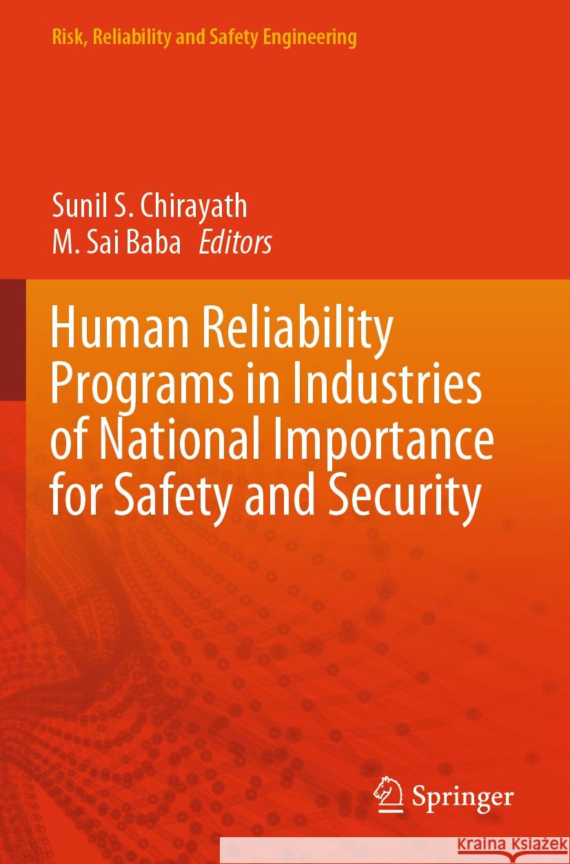 Human Reliability Programs in Industries of National Importance for Safety and Security  9789819950072 Springer Nature Singapore - książka