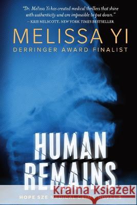 Human Remains Melissa Yi, Melissa Yuan-Innes 9781927341926 Olo Books - książka