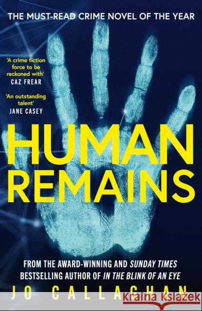 Human Remains: The gripping new thriller from the award-winning and Sunday Times bestselling author of In the Blink of an Eye Jo Callaghan 9781398535527 Simon & Schuster Ltd - książka
