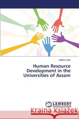 Human Resource Development in the Universities of Assam Kalita Mallika 9783659744716 LAP Lambert Academic Publishing - książka
