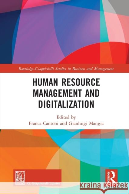 Human Resource Management and Digitalization Franca Cantoni Gianluigi Mangia 9780367583095 Routledge - książka