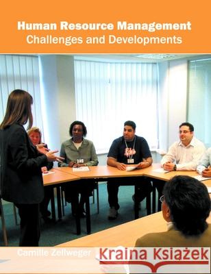 Human Resource Management: Challenges and Developments Camille Zellweger 9781682852545 Willford Press - książka