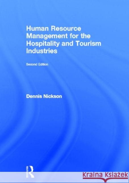 Human Resource Management for Hospitality, Tourism and Events Nickson, Dennis 9780415642118 Routledge - książka