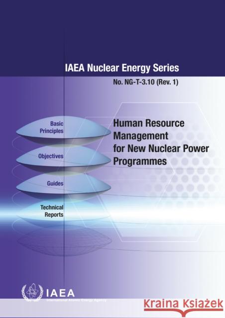 Human Resource Management for New Nuclear Power Programmes: IAEA Nuclear Energy Series No. Ng-T-3.10 (Rev. 1) International Atomic Energy Agency 9789201006219 IAEA - książka