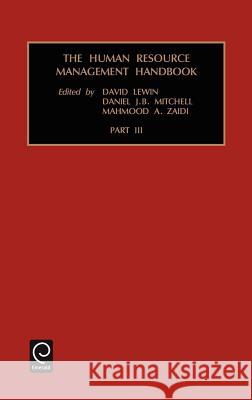 Human Resource Management Handbook - Vol.3 David Lewin, Daniel J. B. Mitchell, Mahmood A. Zaidi 9780762302499 Emerald Publishing Limited - książka