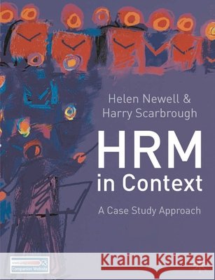 Human Resource Management in Context: A Case Study Approach Newell, Helen 9780333921364  - książka