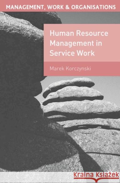 Human Resource Management in Service Work Marek Korczynski 9780333774410  - książka