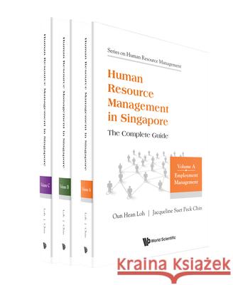 Human Resource Management in Singapore - The Complete Guide (Volumes A-C) Oun Hean Loh Jacqueline Suet Peck Chin 9789811289804 World Scientific Publishing Company - książka