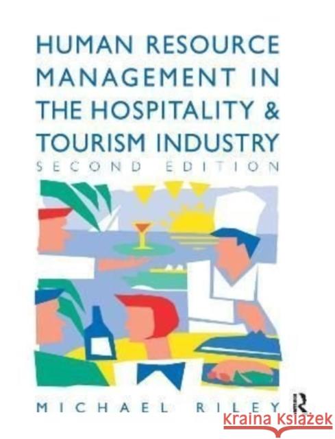 Human Resource Management in the Hospitality and Tourism Industry Michael Riley 9781138156128 Routledge - książka