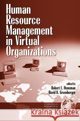 Human Resource Management in Virtual Organizations (PB) Heneman, Robert L. 9781930608160 Information Age Publishing - książka