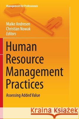 Human Resource Management Practices: Assessing Added Value Andresen, Maike 9783319343853 Springer - książka